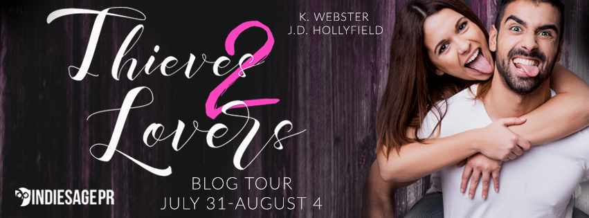 Blog Tour: Thieves 2 Lovers by K. Webster and J.D. Hollyfield