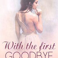 Review: With the First Goodbye by Len Webster