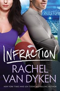 Blog Tour & Review: Infraction by Rachel Van Dyken