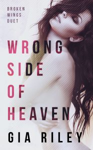 Wrong Side of Heaven by Gia Riley Release & Review