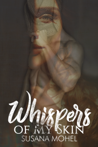 Whispers of My Skin by Susana Mohel Release & Review