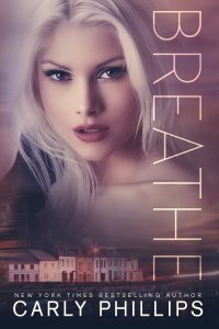 Breathe by Carly Phillips Blog Tour