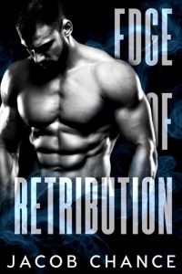 Edge of Retribution by Jacob Chance Release & Review