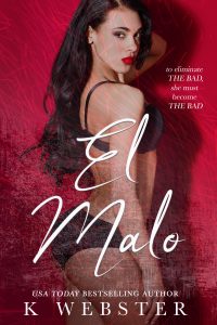El Malo by K. Webster Blog Tour & Review