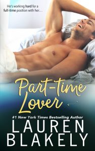 Part Time Lover by Lauren Blakely Release Blitz & Review
