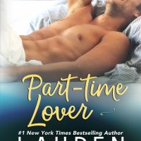 Part Time Lover by Lauren Blakely Release Blitz & Review