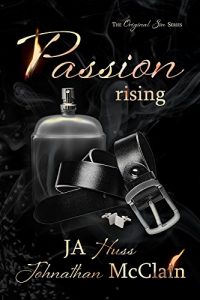 Passion Rising by J.A. Huss & Jonathan McClain Release & Review