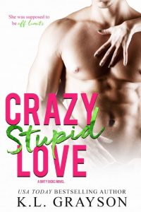 Crazy, Stupid Love by K.L. Grayson Release & Review