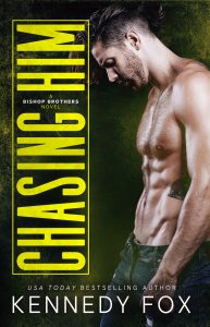 Chasing Him by Kennedy Fox Release Blitz & Review