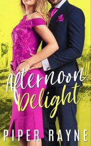 Afternoon Delight by Piper Rayne Blog Tour & Review