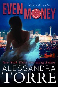 Even Money by Alessandra Torre Release Blitz & Review