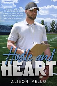Review: Hustle and Heart by Alison Mello