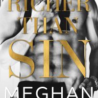Richer Than Sin by Meghan March Blog Tour & Dual Review
