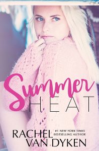 Summer Heat by Rachel Van Dyken Release & Review