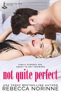 Not Quite Perfect by Rebecca Norinne Release & Review
