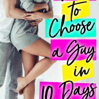How To Choose A Guy In Ten Days by Lila Monroe Release Blitz & Review