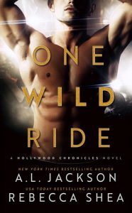 One Wild Ride by A.L. Jackson & Rebecca Shea Release & Review