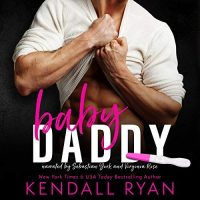 Audio Review: Baby Daddy by Kendall Ryan