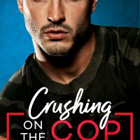 Crushing on the Cop by Piper Rayne Release Blitz & Review
