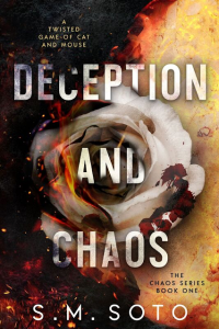 Deception and Chaos by S.M. Soto Release & Review