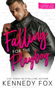 Falling for the Playboy by Kennedy Fox Release Blitz & Review