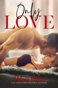 Only Love by Melanie Harlow Blog Tour & Review