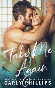 Take Me Again by Carly Phillips Release Blitz & Review