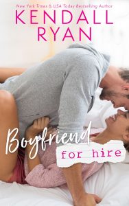 Boyfriend for Hire by Kendall Ryan Release & Review Blitz