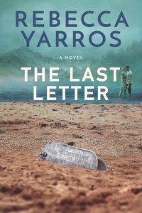 The Last Letter by Rebecca Yarros Release & Review