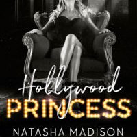 Hollywood Princess by Natasha Madison Release & Dual Review