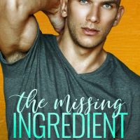 The Missing Ingredient by Marika Ray Release Blitz & Review