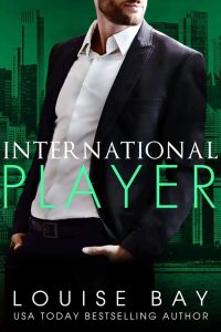 International Player by Louise Bay Release Blitz & Review