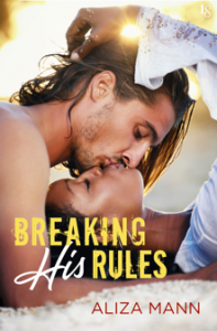 Breaking His Rules by Aliza Mann Release & Review