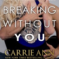 Breaking Without You by Carrie Ann Ryan Release & Review