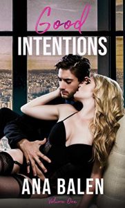 Good Intentions Volume 1 by Ana Balen Review