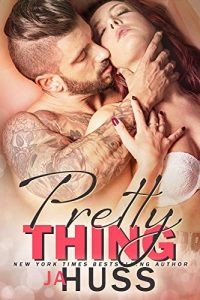 Pretty Thing by JA Huss Release & Review