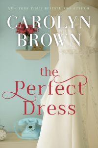 The Perfect Dress by Carolyn Brown Release & Review