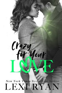 Crazy for you Love by Lexi Ryan Blog Tour | Review