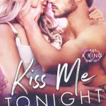 Kiss Me Tonight by Maria Luis