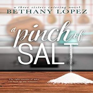 Audio Review: A Pinch of Salt by Bethany Lopez