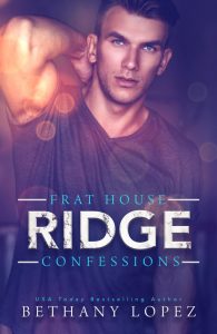 Frat House Confessions: Ridge by Bethany Lopez Blog Tour | Review
