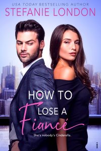 How to Lose a Fiance by Stefanie London Blog Tour | Review