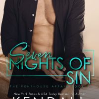 Seven Nights of Sin by Kendall Ryan Release Blitz & Review