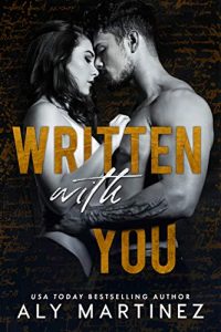 Written with you by Aly Martinez Blog Tour & Review