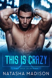 This Is Crazy by Natasha Madison Release & Dual Review