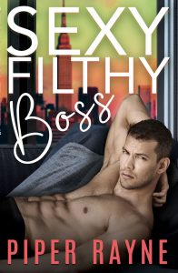 Sexy Filthy Boss by Piper Rayne Release Blitz & Review