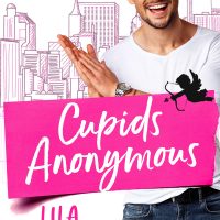 Cupids Anonymous by Lila Monroe Release Blitz & Review