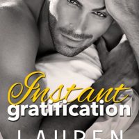 Instant Gratification by Lauren Blakely Release Blitz & Review