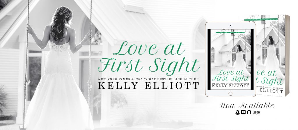 Love At First Sight by Kelly Elliott Banner