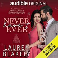 Audio Review: Never Have I Ever by Lauren Blakely